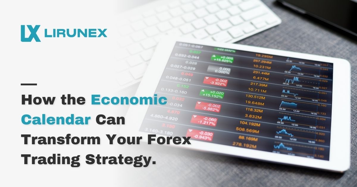 How the Economic Calendar Can Transform Your Forex Trading Strategy