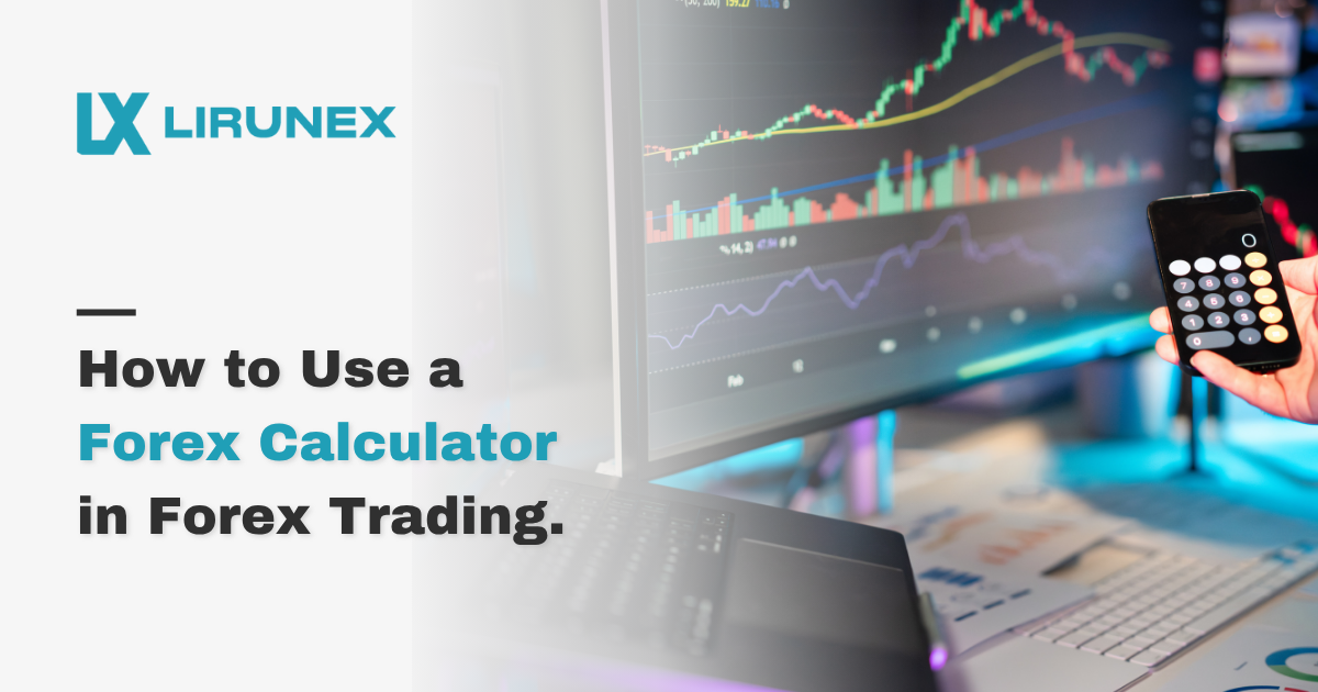 How to Use a Forex Calculator in Forex Trading