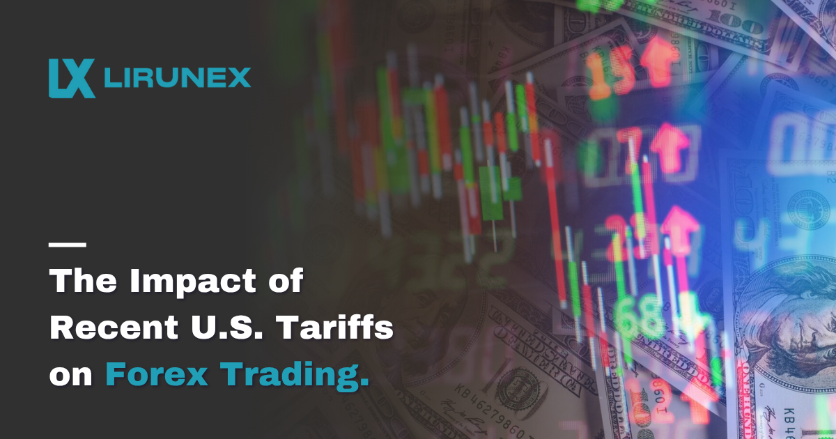 How U.S. New Tariffs Impact the Forex Market